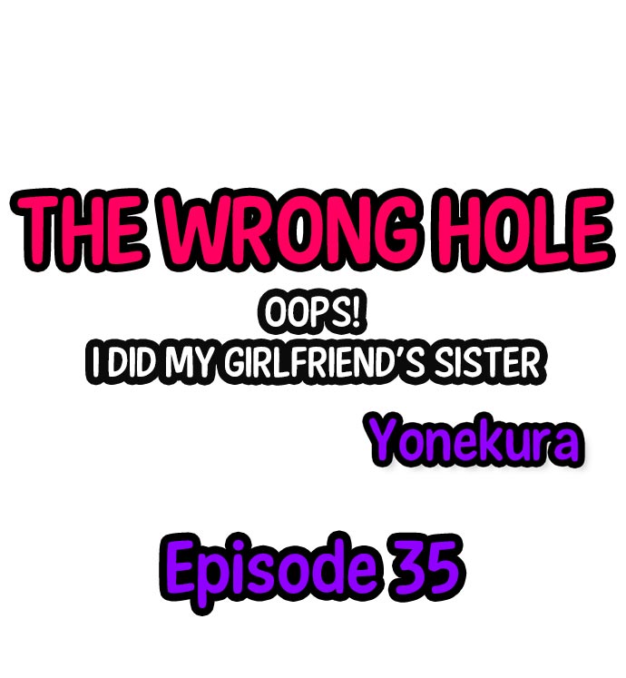 The Wrong Hole – Oops! I Did My Girlfriend’s Sister - Page 348