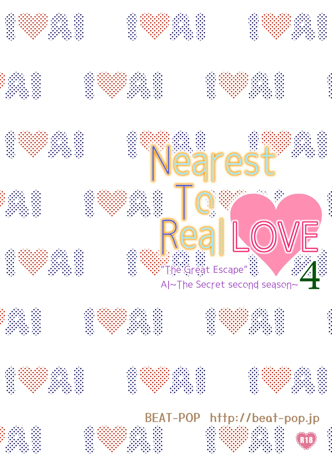 Nearest To Real LOVE 4 “The Great Escape” Al - Page 36